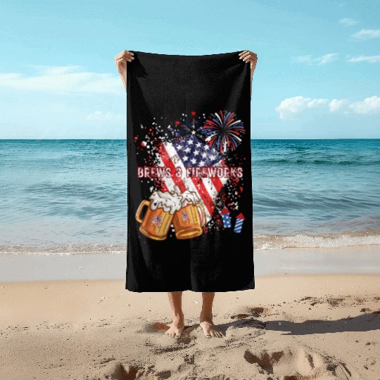 Brews & Fireworks 4th of July Independence Day Beach Towels
