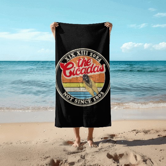 2024 Cicada Brood XIII XIX Not Since 1803 Beach Towels
