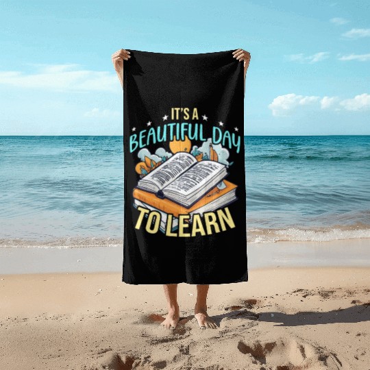 Literature Teacher It's A Beautiful Day To Reading Beach Towels