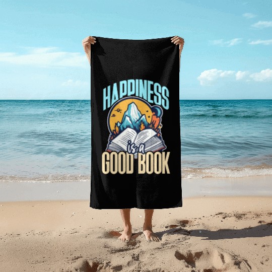 Literature Teacher Happiness Is A Good Book Reader Beach Towels