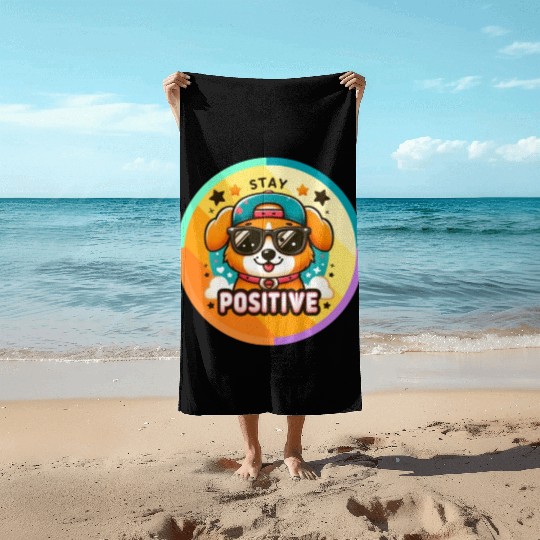 Stay positive Beach Towels
