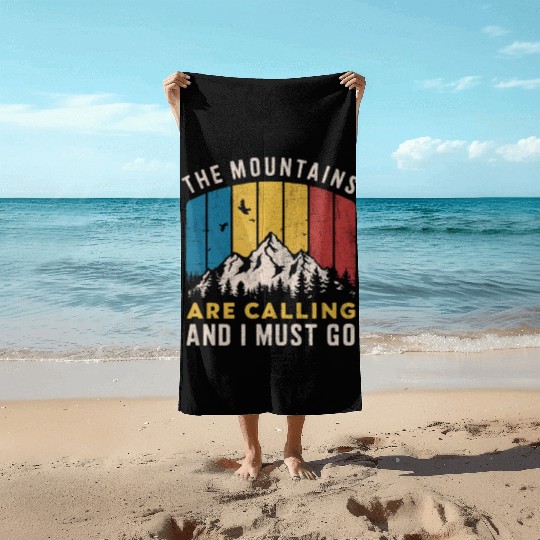 The Mountains Are Calling Beach Towels