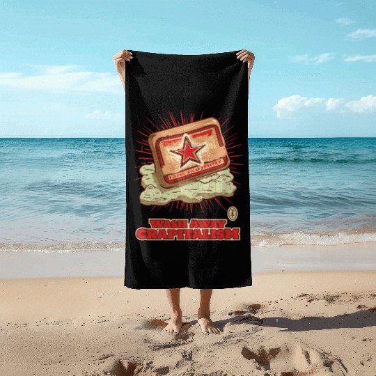 Wash Away Crapitalism with Communist Soap Beach Towels