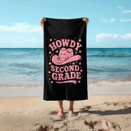 Howdy 2nd Grade Cowboy Cowgirl Back To School Beach Towels