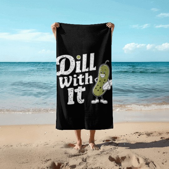 Dill With It Funny Pickle Character Beach Towels