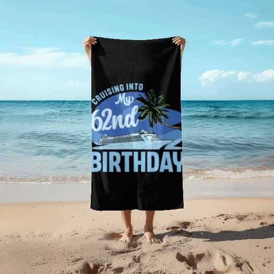 Cruise Boat Trip Vacation Cruising Into My 62nd Beach Towels