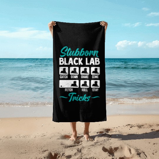 Labrador STUBBORN BLACK LAB TRICKS Labrador Beach Towels