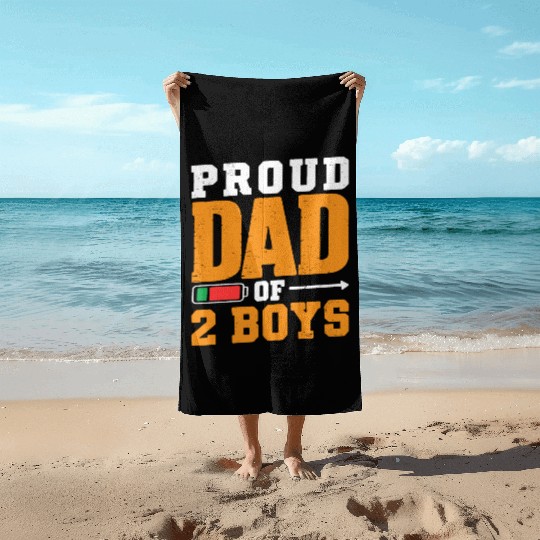 Proud Dad of 2 Boys Daddy Funny Father's Day Beach Towels