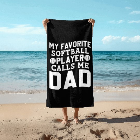 Calls Me Softball Dad Funny Daddy Father's Day Beach Towels