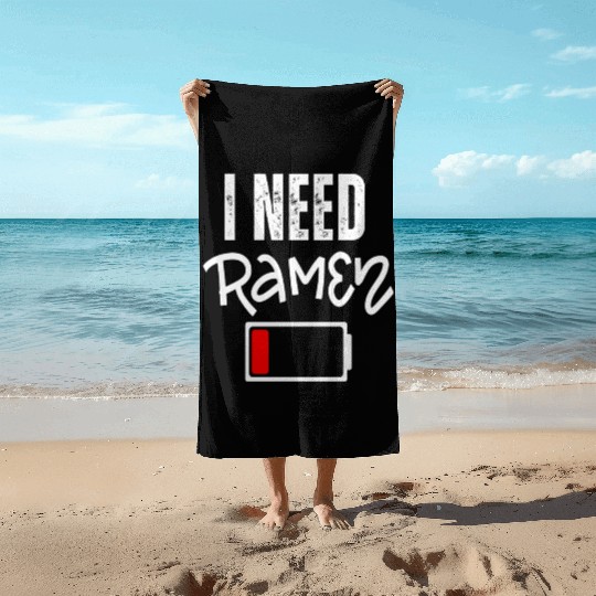 I Need Ramen Japan Funny Noodle Ramen Beach Towels