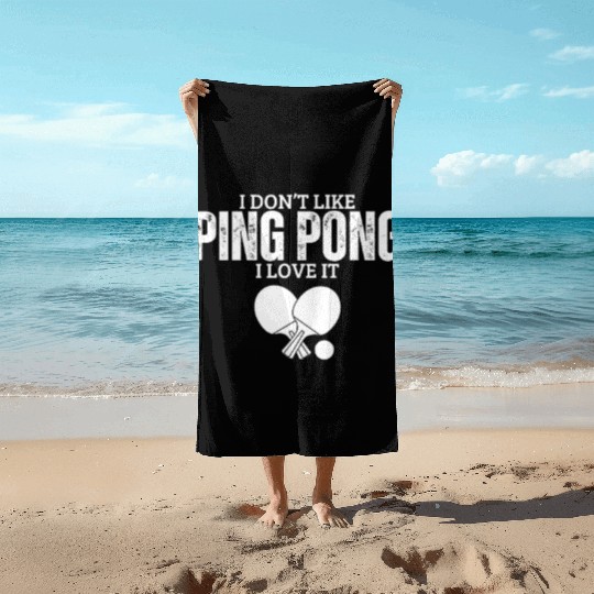 I Love Ping Pong Funny Ping Pong Player Beach Towels