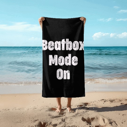 Beatbox Mode On Beatboxing Drummer Hiphop Artist Beach Towels