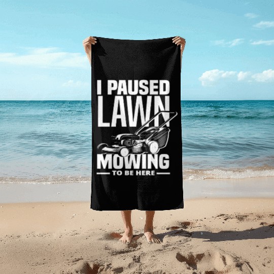 Landscaper Gardener Lawn Mowing Paused Beach Towels