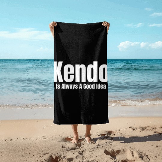 Kendo Is Always A Good Idea Ninjutsu Fencing Beach Towels