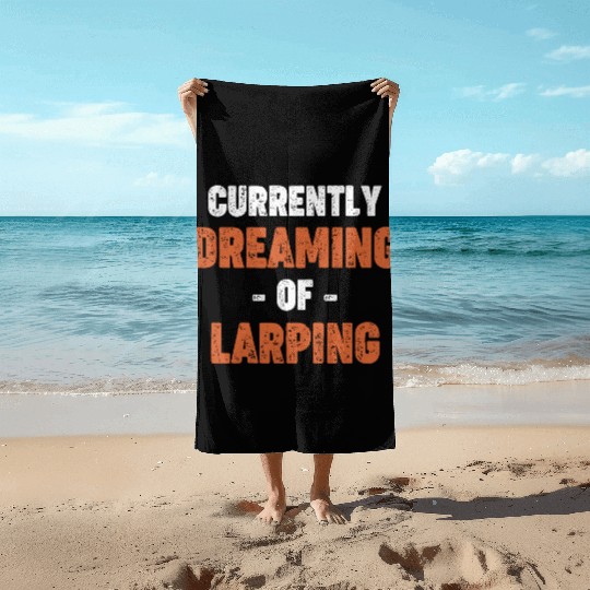Larp Because Real Life Sucks Fencing Medieval Beach Towels