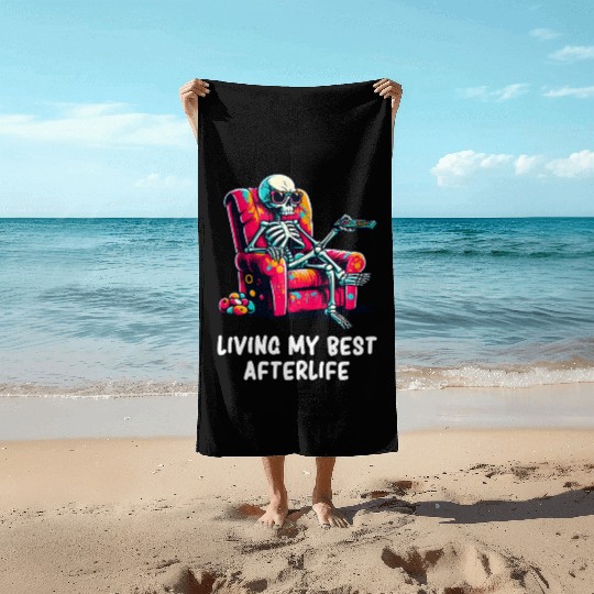 Skeleton - Skeleton Humor - Skeleton Dark Humor Beach Towels