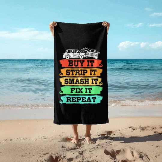 Buy It Smash It Fix It Repeat Demolition Derby Beach Towels