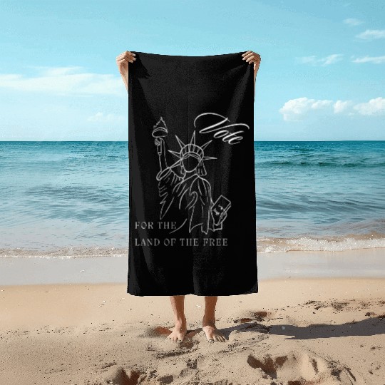 Vote For The Land Of The Free Beach Towels
