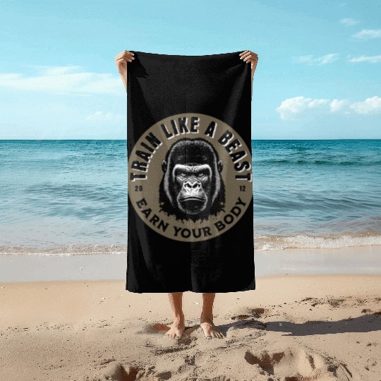 Train Like a Beast. Beach Towels