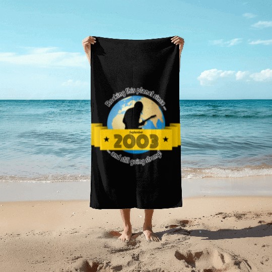 21st birthday Rocking this planet since 09/2003 Beach Towels