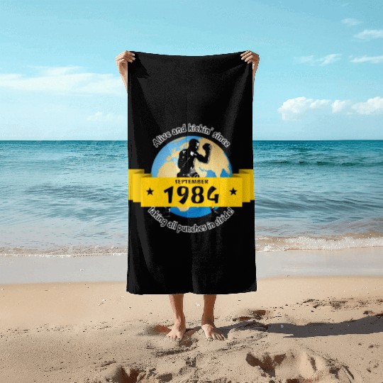 40th birthday Alive and kickin since 09/1984 Beach Towels