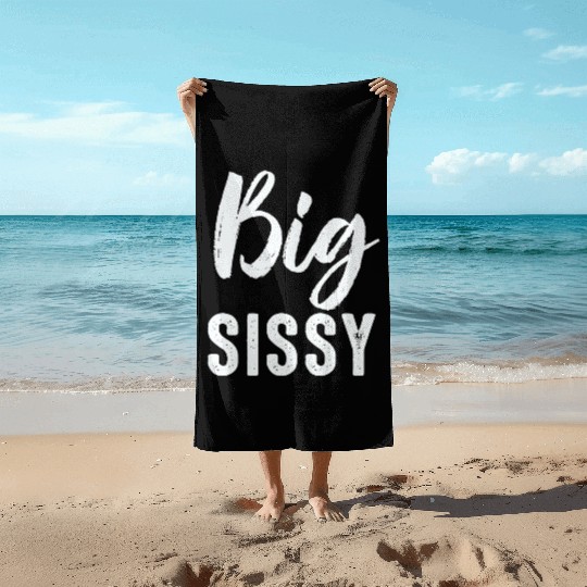 Big Sissy Beach Towels