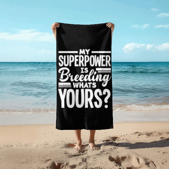 My Superpower Is Breeding Highland Cow Beach Towels