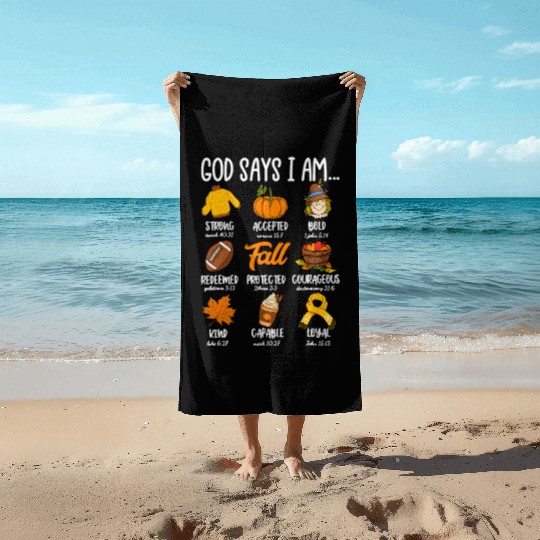 God Says I Am Fall Vibes Autumn Christian Beach Towels