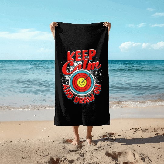 Archery Archer Keep calm and draw on Beach Towels