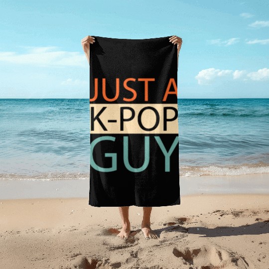 K Pop Just A Kpop Guy Beach Towels