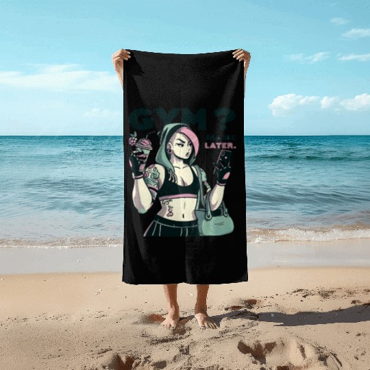 GYM MAYBE LATER -LADIES Beach Towels
