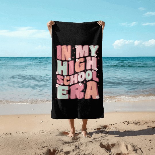 In My High School Era Cute Groovy Back to School Beach Towels