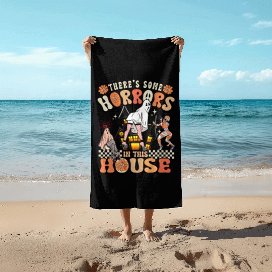 There's Some Horrors In This House Ghost Halloween Beach Towels