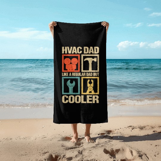 HVAC Dad But Cooler Funny HVAC Technician Father Beach Towels