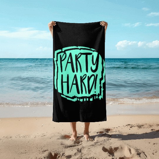 Party Hard Graffiti Spray Drops Stamp Text Slogan Beach Towels
