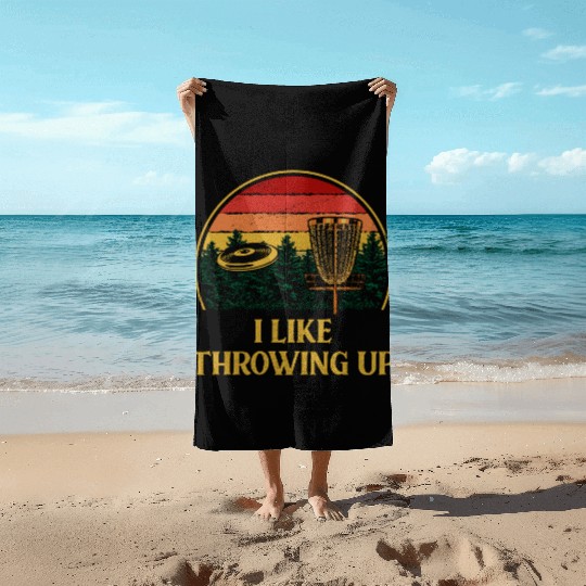 I Like Throwing Up Disc Golf Sports Golfer Games F Beach Towels