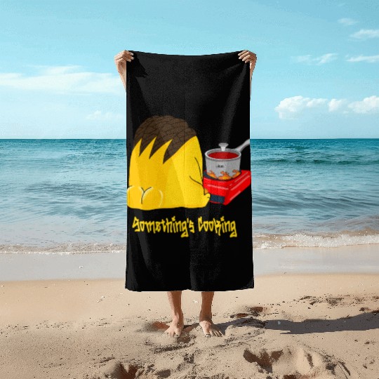 somethings cooking Beach Towels