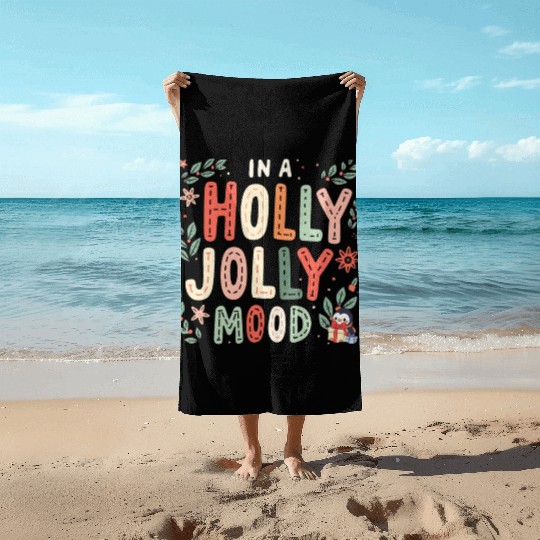 Holly Jolly Mood Beach Towels