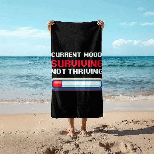 Depression Awareness Surviving, Not Thriving Beach Towels