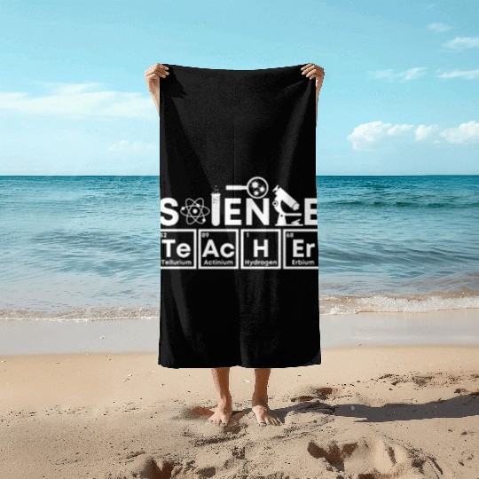 Physics, Biology, Chemistry or Science Teacher Beach Towels