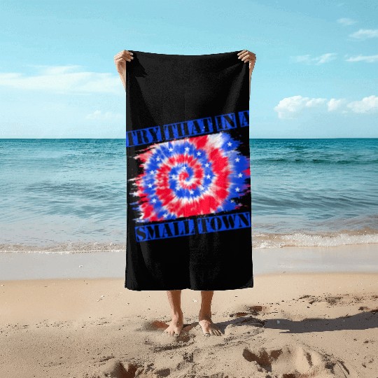 Try That In a Small Town US Flag Beach Towels