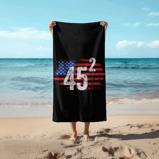 Trump 45 Squared Two Terms Election American Beach Towels
