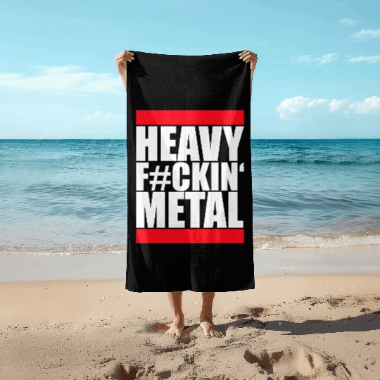 Heavy F#ckin' Metal Hard Rock Fun Music Text Quote Beach Towels