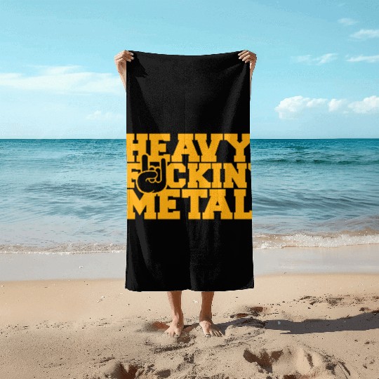 Heavy F#ckin' Metal Hard Rock Fun Music Text Quote Beach Towels