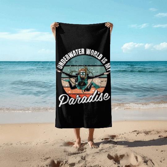 Underwater World Is My Paradise Beach Towels
