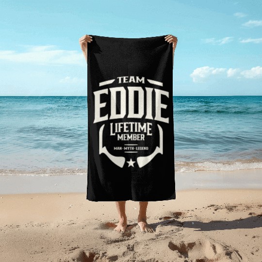 Team Eddie Lifetime Member Funny Name Eddie Beach Towels