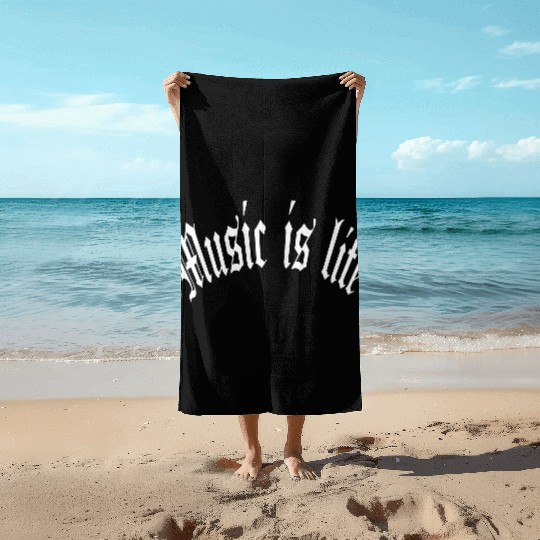 Music Is My Life Party Club Concert Sound Love Beach Towels