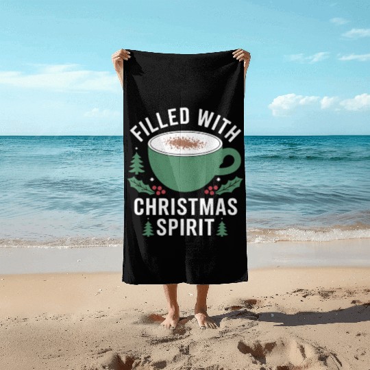 Filled With Christmas Spirit Festive Mug Design Beach Towels