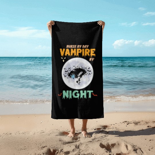 Nurse by day vampire by night Beach Towels