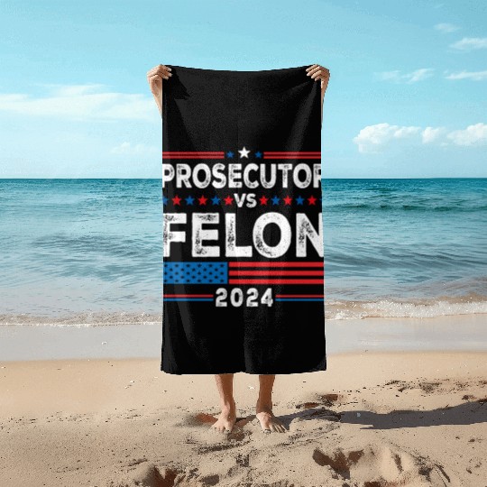 Funny Voting Election 2024 Prosecutor vs Felon Beach Towels